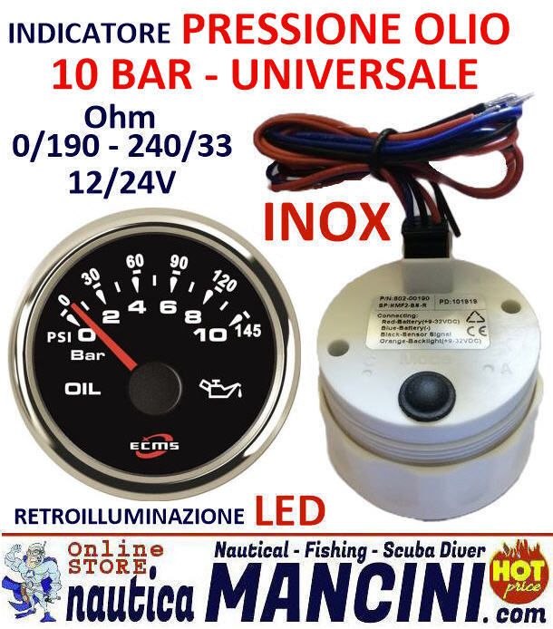 Indicatore Pressione OLIO 10 Bar UNIVERSALE 0/190 - 240/33 Ohms 12/24V Ø 52 mm Quadrante Nero con Lunetta Cromata