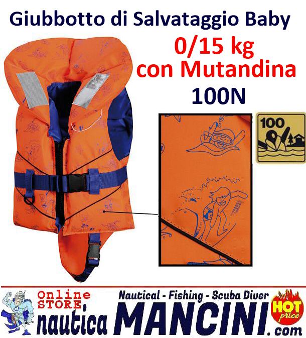 Giubbotto di Salvataggio 100N Baby entro 6 Miglia 0/15 kg con Mutandina SV-100