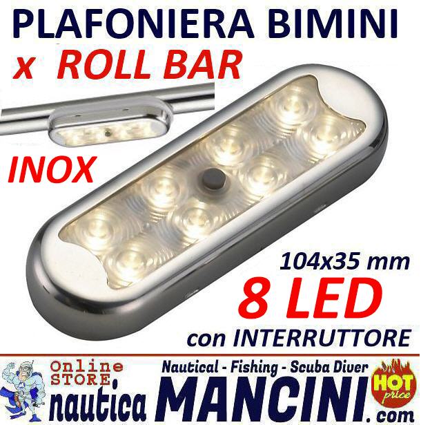 Plafoniera Inox Bimini per ROLL BAR 8 LED 104 mm