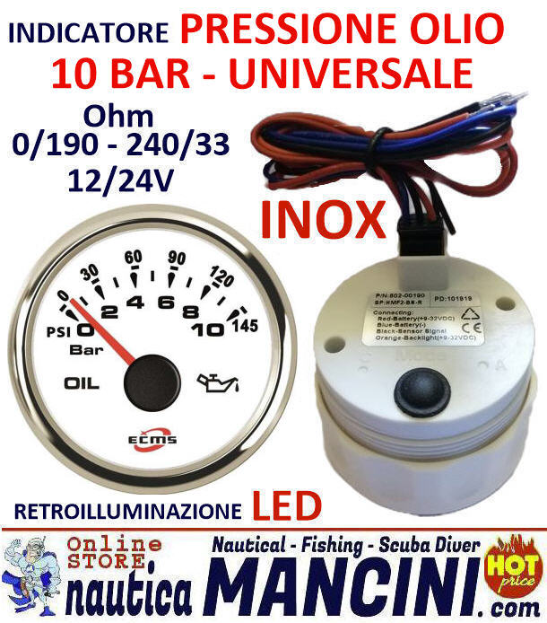 Indicatore Pressione OLIO 10 Bar UNIVERSALE 0/190 - 240/33 Ohms 12/24V Ø 52 mm Quadrante Bianco con Lunetta Cromata