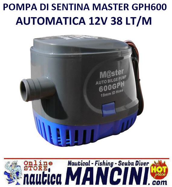 Pompa Sentina AUTOMATICA 12V 38LT/M Master GPH600 2,5Ah