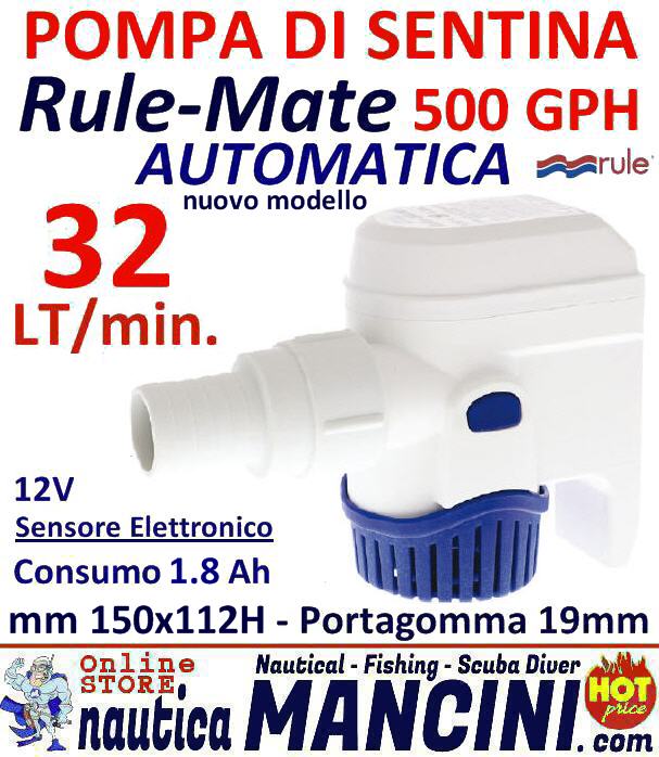 Pompa Sentina AUTOMATICA 12V 32LT/M RULE MATE 500 1,8Ah