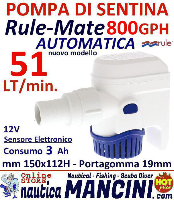 Pompa Sentina AUTOMATICA 12V 51LT/M RULE MATE 800 3Ah