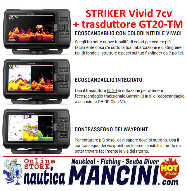 ECO-GPS integrato GARMIN STRIKER 7CV VIVID Fishfinder 7" con TRASDUTTORE CHIRP e ClearVü